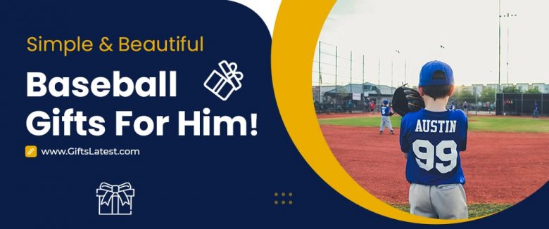 Best Baseball Gifts for Him